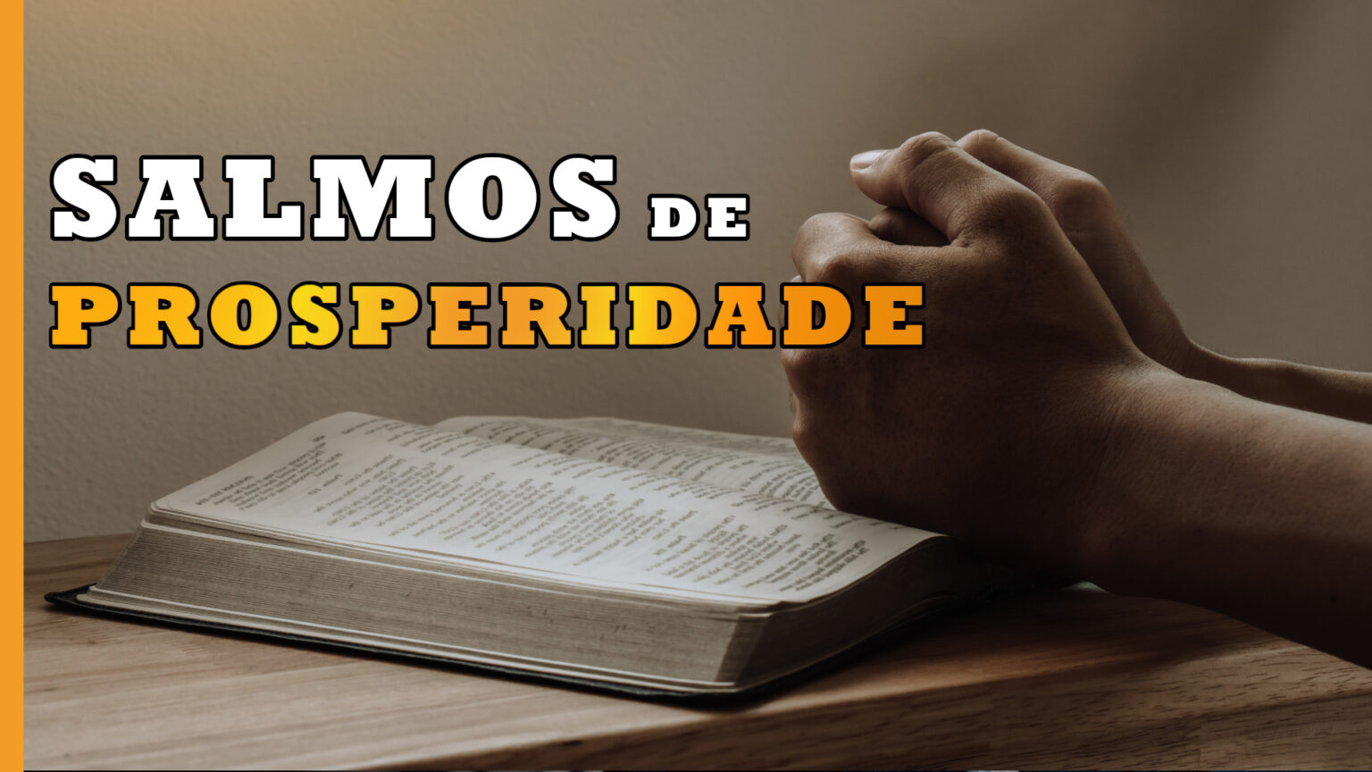 Salmos de prosperidade: os 40 melhores salmos para atrair prosperidade