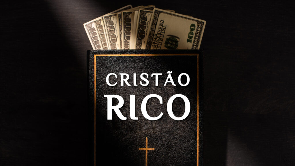 cristão rico?