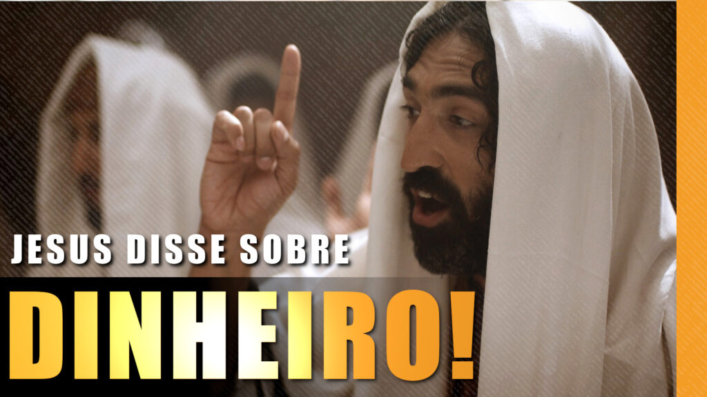 Jesus disse sobre dinheiro