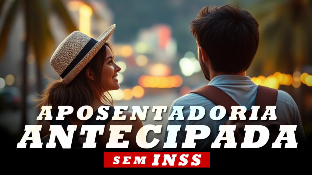 Aposentadoria Antecipada
