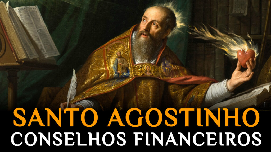 Ensinamentos Financeiros de Santo Agostinho
